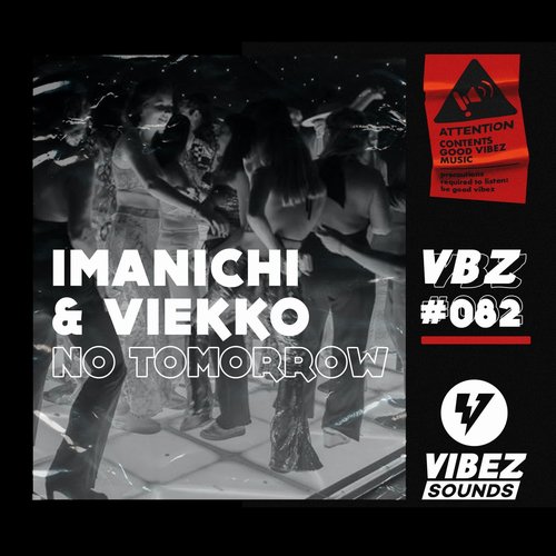 Imanichi, Viekko - No Tomorrow [VBZ082]